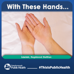 With these hands - Lauren, Registered Dietitian 